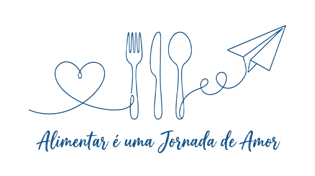 Alimentar é uma Jornada de Amor