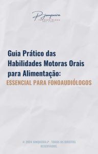 Guia Prático das Habilidades Motoras Orais